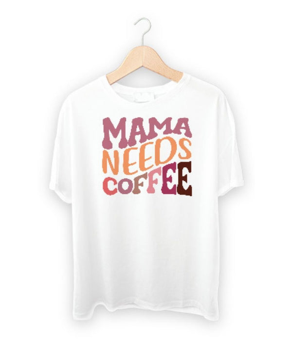 Mama Needs Coffee DTF Transfer