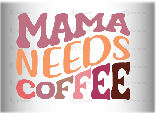 Mama Needs Coffee DTF Transfer